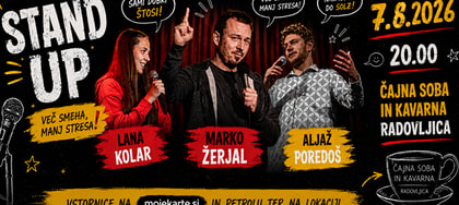 Standup v Radovljici: MARKO ŽERJAL, ALJAŽ POREDOŠ, LANA KOLAR