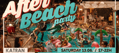 After BEACH Party @ KATRAN Zagreb // 13.06. // 17h