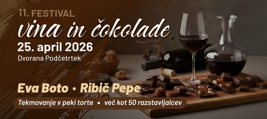 FESTIVAL VINA IN ČOKOLADE PODČETRTEK
