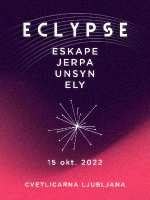 ECLYPSE / Eskape, Jerpa, UNSYN, Ely