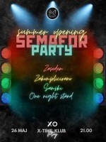 Summer Opening SEMAFOR PARTY