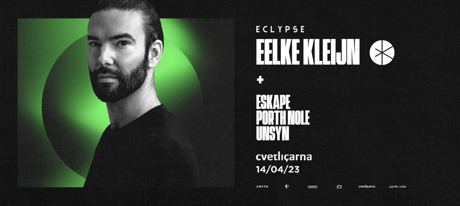 ECLYPSE Presents: Eelke Kleijn (DAYS Like NIGHTS, Cercle, Armada)