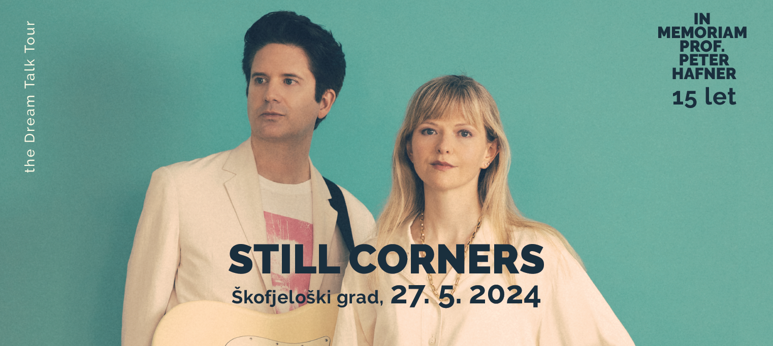 Still Corners | 15 let - Festival In Memoriam prof. Peter Hafner
