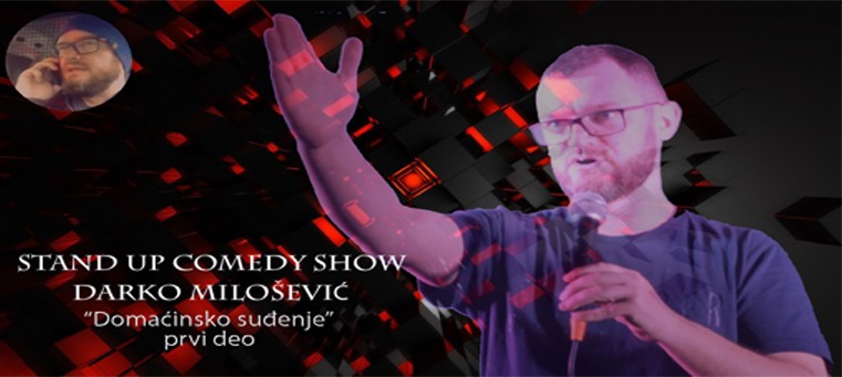 Darko Milošević Stand Up Comedy - Domaćinsko suđenje 