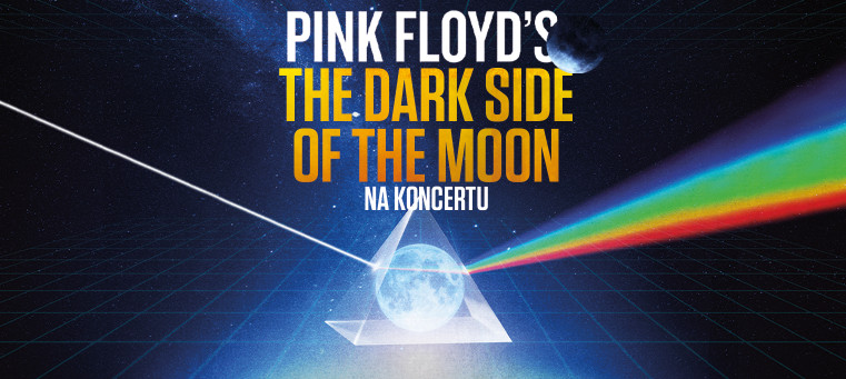 Pink Floyd's The Dark Side of The Moon - ob 20:00