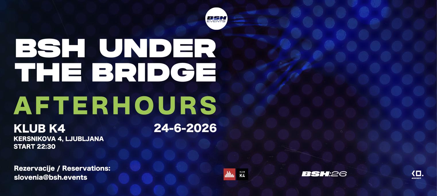 BSH Under The Bridge Ljubljana - AFTERHOURS @K4