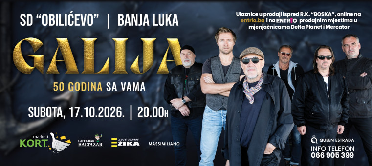 GALIJA - 50 GODINA SA VAMA - BANJA LUKA