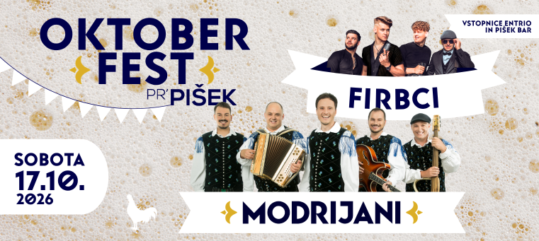 MODRIJANI in FIRBCI: Oktoberfest pr'Pišek 2026