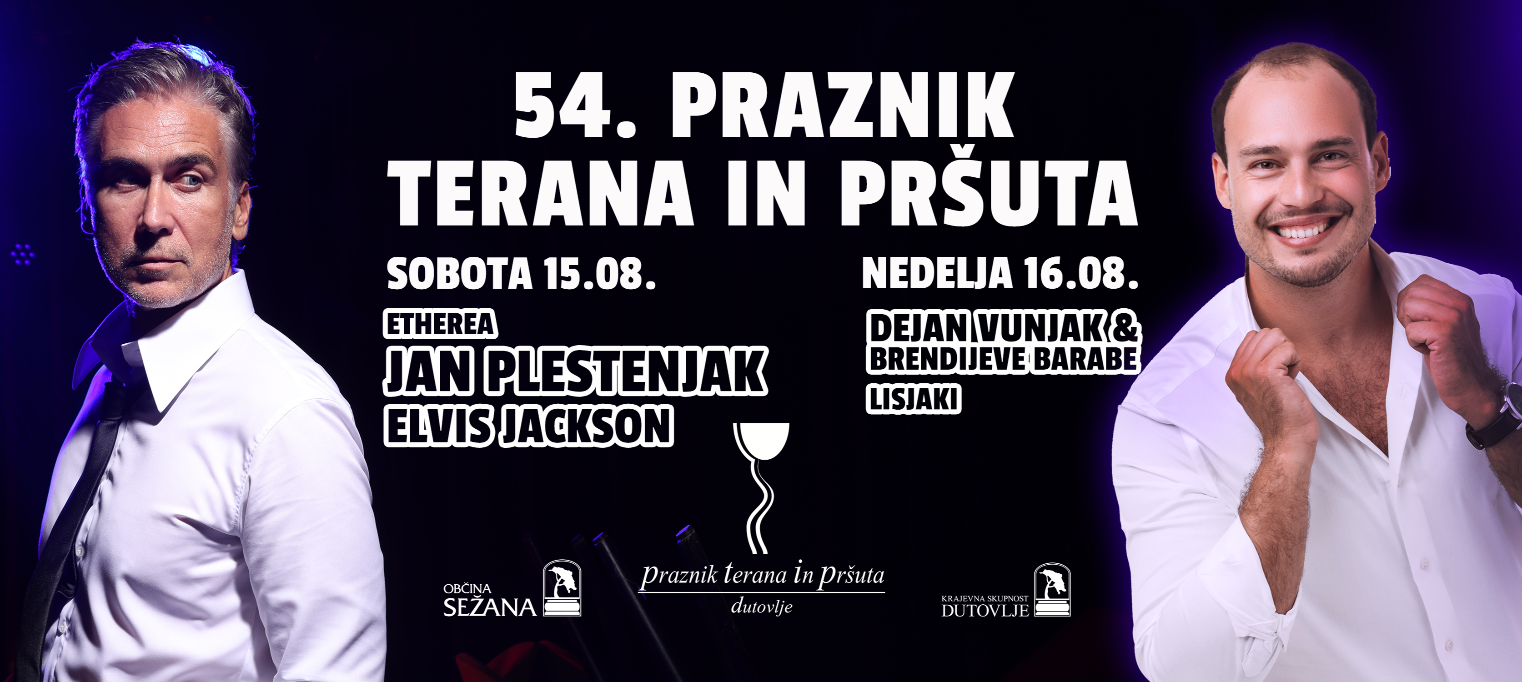 54.Praznik terana in pršuta - Jan Plestenjak, Elvis Jackson, Etherea