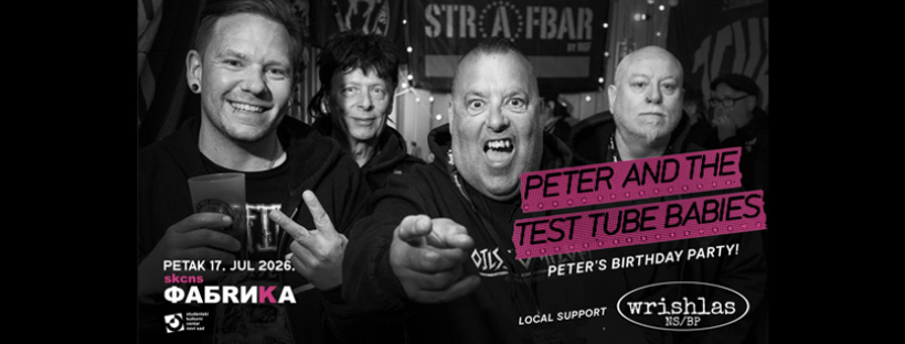 Peter and the Test Tube Babies | 17.07. | SKCNS Fabrika