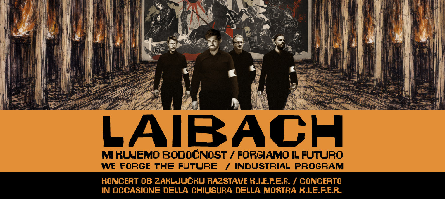 LAIBACH: MI KUJEMO BODOČNOST (WE FORGE THE FUTURE)