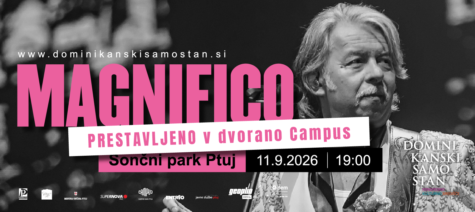 MAGNIFICO | DOMINIKANSKI SAMOSTAN PTUJ