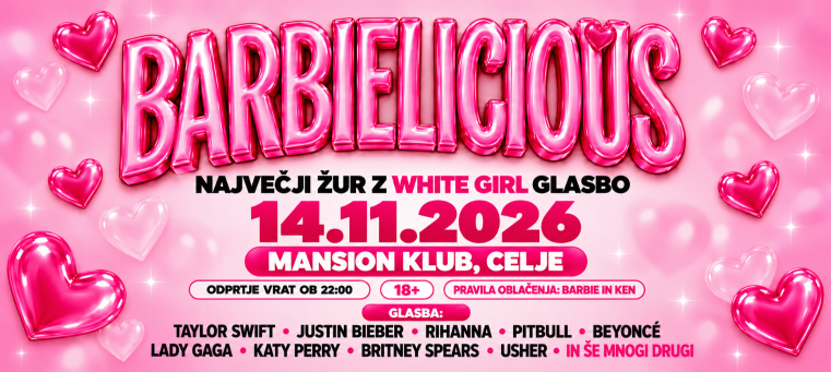 BARBIELICIOUS - Mansion Klub CELJE | 14.11.