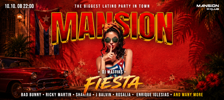 MANSION FIESTA w/ DJ MATTIAS