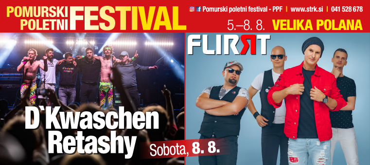 Pomurski poletni Festival - SOBOTA, 8.8.2026 FLIRRT&D'KWASCHEN RETASHY