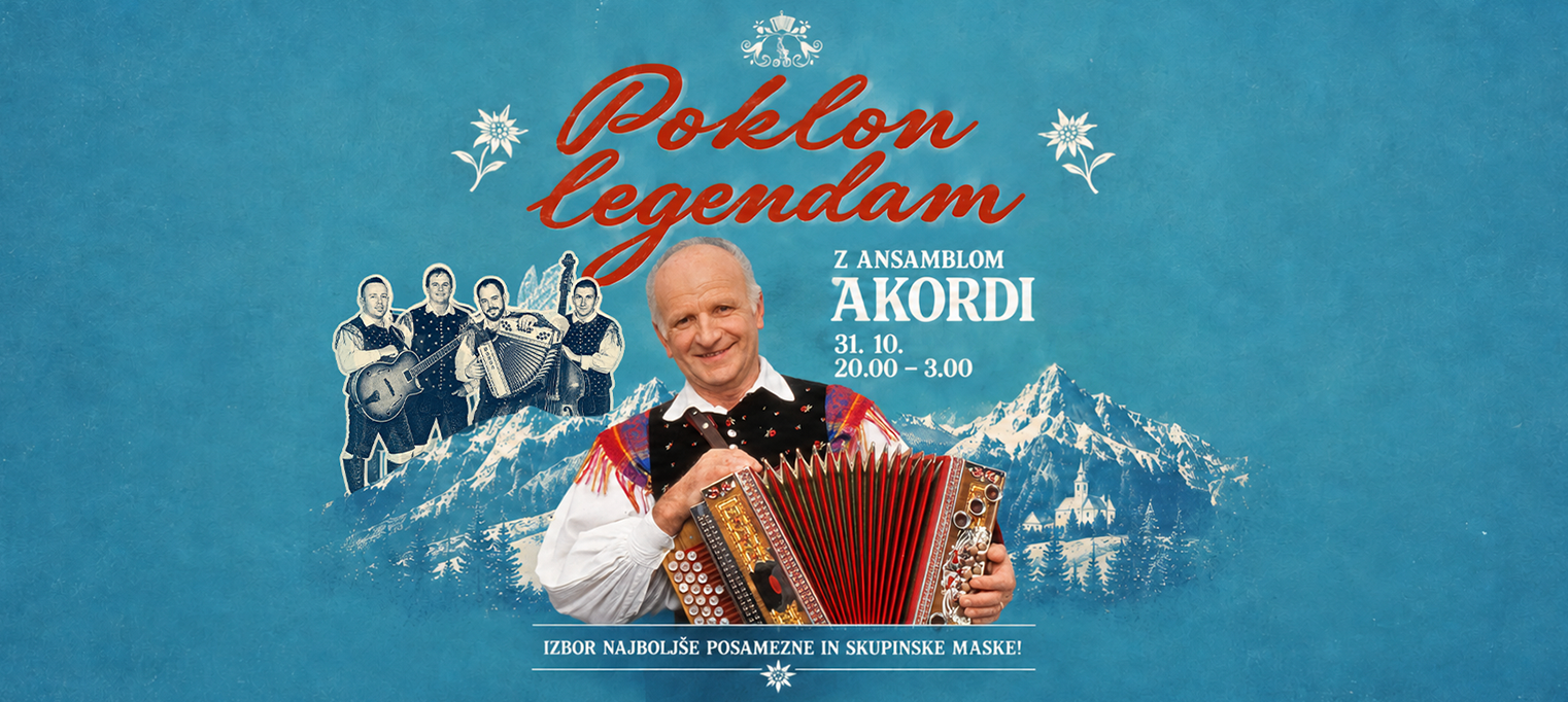 POKLON LEGENDAM z ansamblom Akordi | sobota, 31. 10.