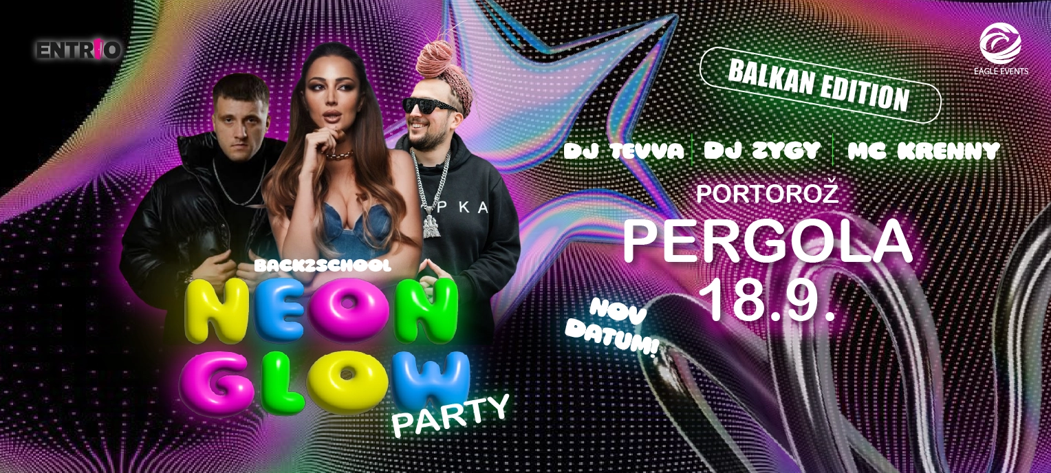 B2S NEON GLOW PARTY, BALKAN // CLUB PERGOLA, PORTOROŽ // 18.9.2026