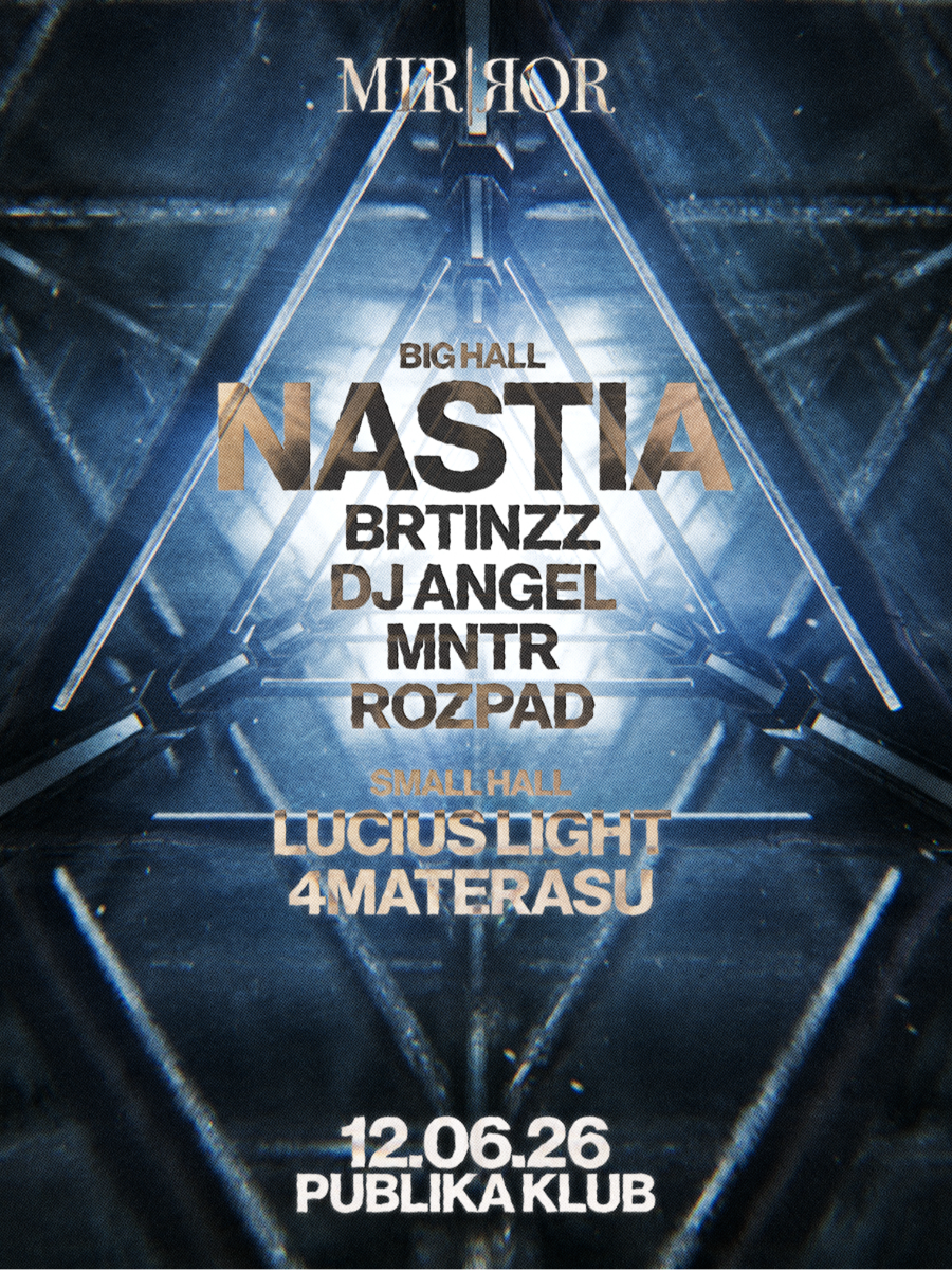 Mirror x Publika presents Nastia