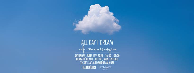 All day I dream – Montenegro | 13.06. | Nomade Beach