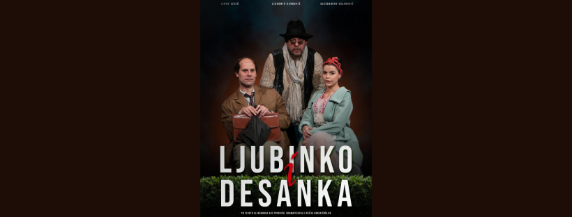 Ljubinko i Desanka | 11.06. | Svečana sala NIS-a