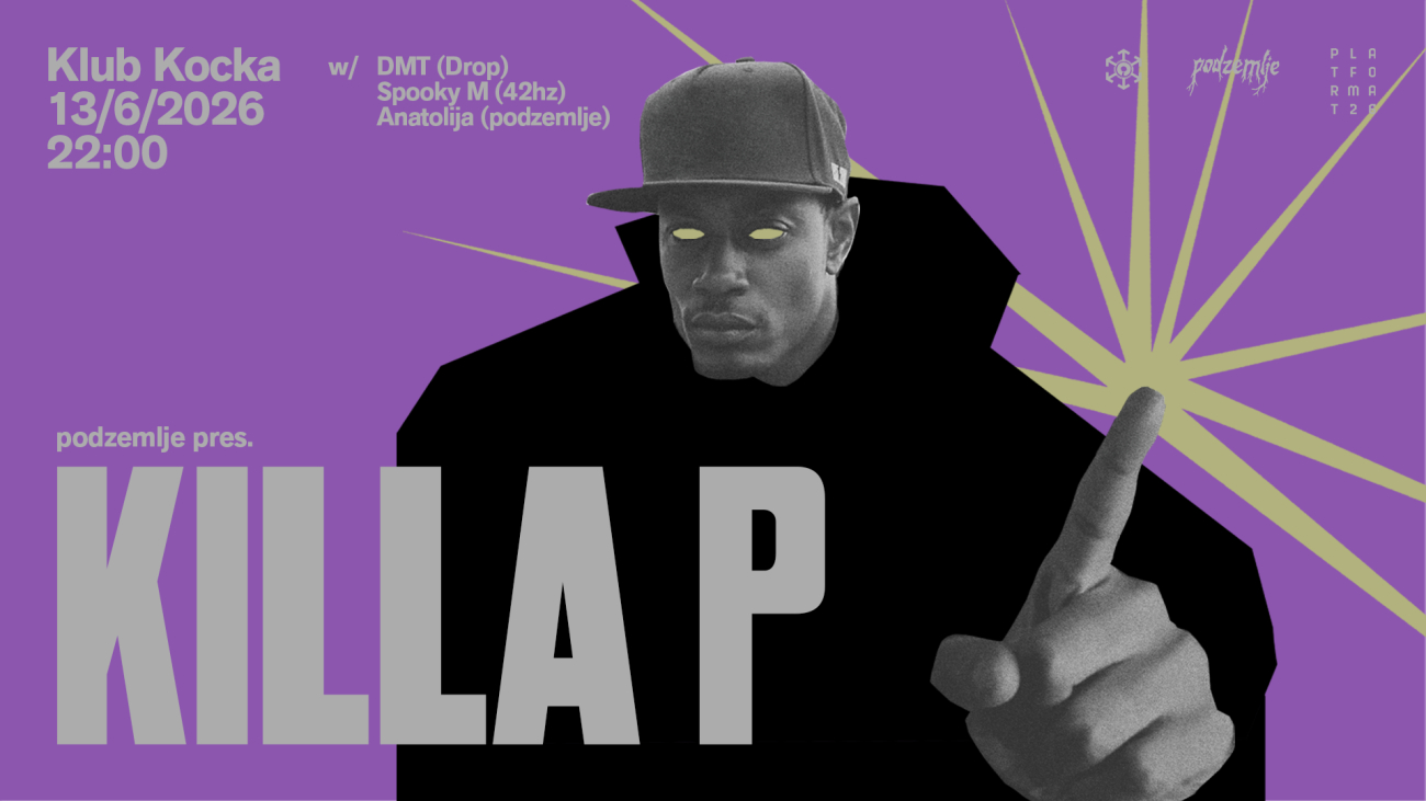 podzemlje pres. Killa P