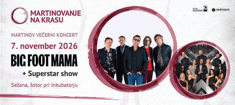 MARTINOVANJE NA KRASU - BIG FOOT MAMA, SUPERSTAR SHOW