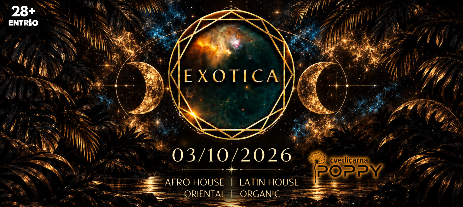 EXOTICA  (Afro House, Latin House, Oriental House, Organic House)