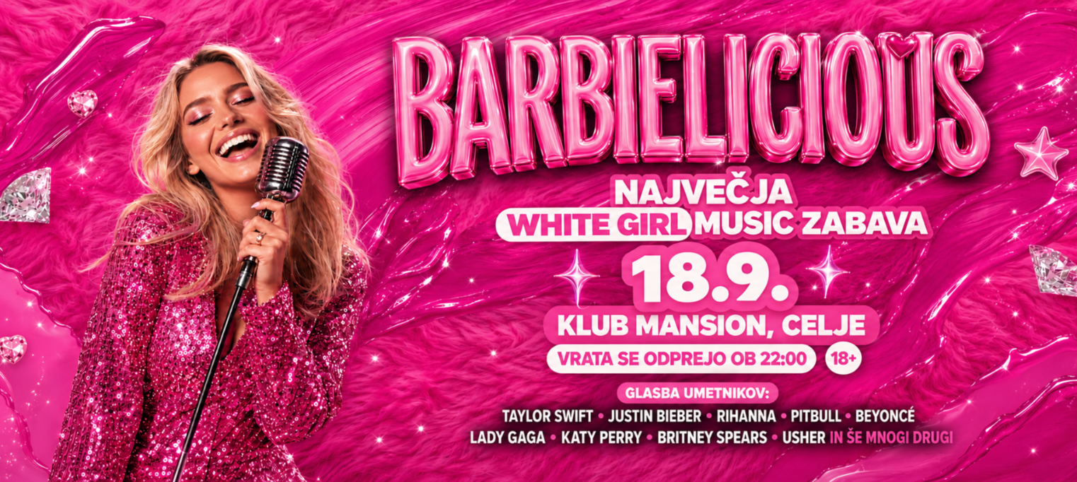 Barbielicious x Mansion CELJE | 18.9.
